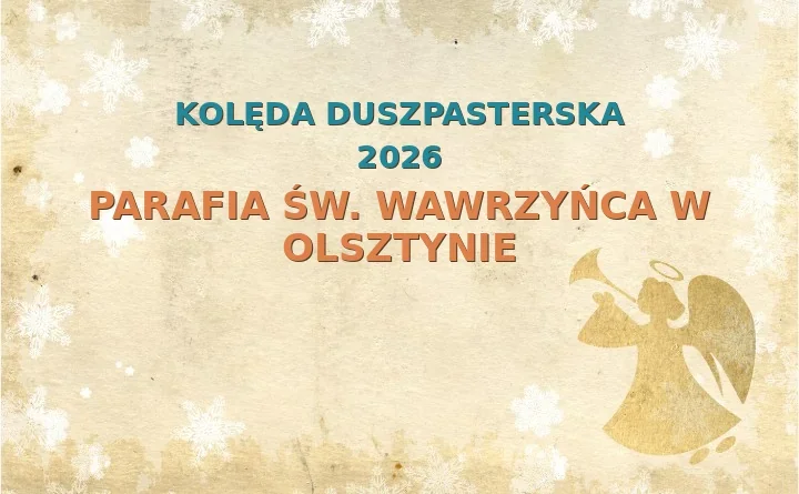 Parafia św. Wawrzyńca w Olsztynie – harmonogram kolęd (wizyt duszpasterskich)