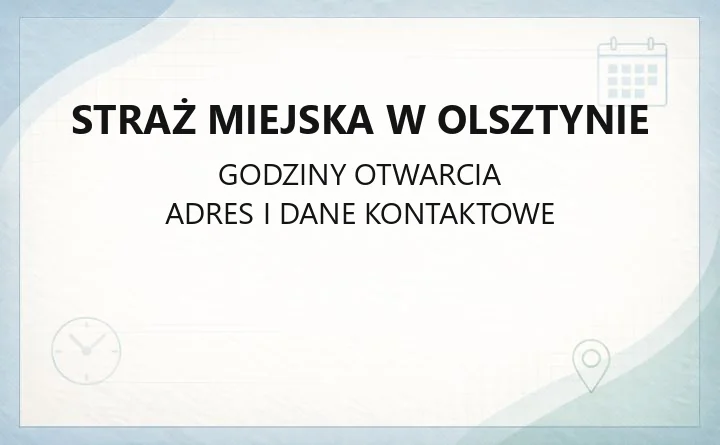 Straż Miejska w Olsztynie - kontakt i zgłoszenia