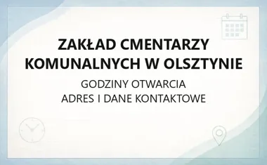 Zakład Cmentarzy Komunalnych w Olsztynie - kontakt, opłaty, cmentarze