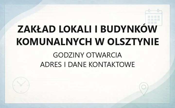 Zakład Lokali i Budynków Komunalnych w Olsztynie - kontakt, awarie, eBOK