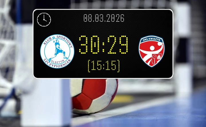 [PIŁKA RĘCZNA] KS Szczypiorniak Olsztyn – SMS ZPRP Kwidzyn 30:29 – I Liga Mężczyzn (Grupa A), kolejka 19