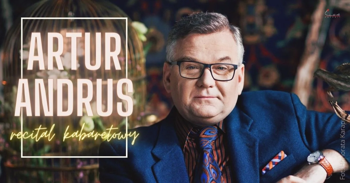 Grafika promocyjna wydarzenia Artur Andrus — recital kabaretowy w Olsztynie