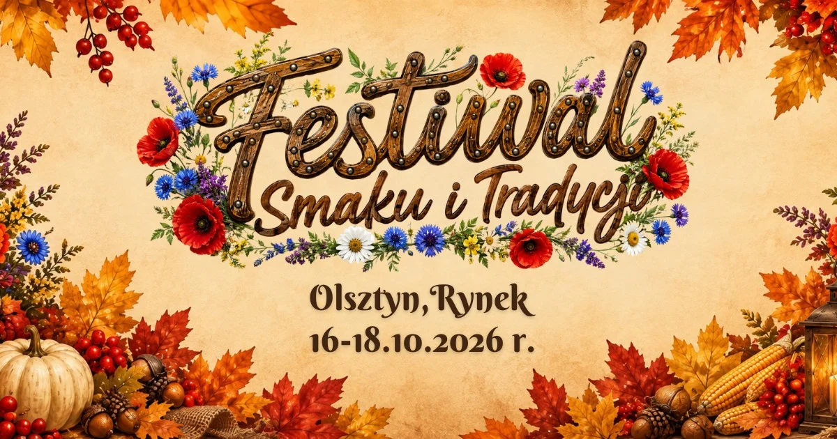 Grafika promocyjna wydarzenia Festiwal Smaku i Tradycji w Olsztynie