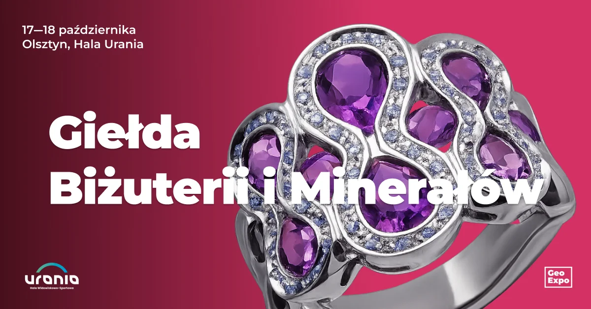 Grafika promocyjna wydarzenia Giełda Biżuterii, Minerałów i Skamieniałości Olsztyn 2026