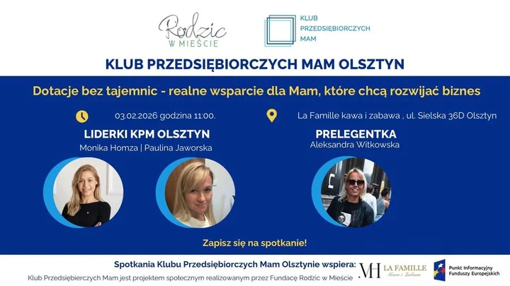 Grafika promocyjna wydarzenia Klub Przedsiębiorczych Mam Olsztyn — „Dotacje bez tajemnic” (03.02.2026)