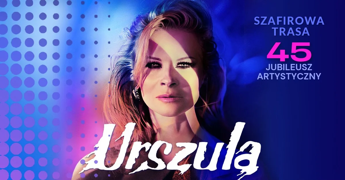Grafika promocyjna wydarzenia Olsztyn I URSZULA – Szafirowa Trasa: jubileuszowy koncert