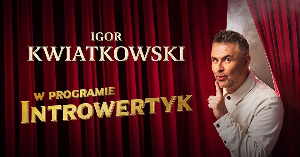Grafika promocyjna wydarzenia Igor Kwiatkowski – Introwertyk w Olsztynie