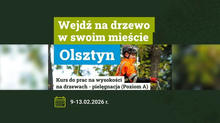 Grafika promocyjna wydarzenia Kurs do prac na wysokości na drzewach – pielęgnacja (Poziom A) w Olsztynie