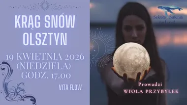Grafika promocyjna wydarzenia Krąg Snów Olsztyn: kameralne spotkanie o śnieniu, ciszy i uważności