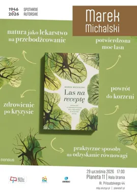 Grafika promocyjna wydarzenia Las na receptę. Spotkanie z Markiem Michalskim