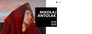 Grafika promocyjna wydarzenia Mikołaj Antolak: Donkiszoteria – wystawa malarstwa