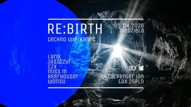 Grafika promocyjna wydarzenia RE:BIRTH – Techno Wielkanoc w Carpenter Inn Olsztyn