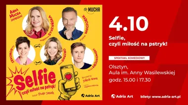 SELFIE, CZYLI MIŁOŚĆ NA PSTRYK! – Olsztyn