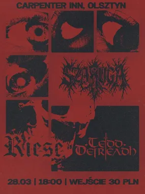 Grafika promocyjna wydarzenia Tedd Deireadh, Riese, Szaruga — koncert w Olsztynie, 28 marca w Carpenter Inn