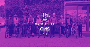 Warmia Bike GirlS #19: jesienna trasa rowerowa