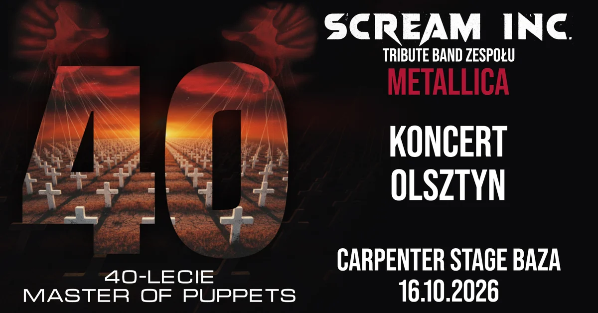 Grafika promocyjna wydarzenia 40-lecie Master of Puppets: SCREAM INC. w Olsztynie