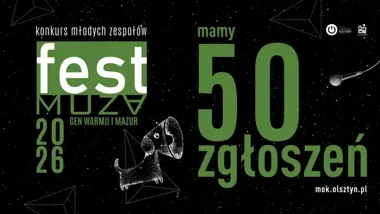 Fest Muza po naborze - 50 zgłoszeń i tylko sześć miejsc na scenie