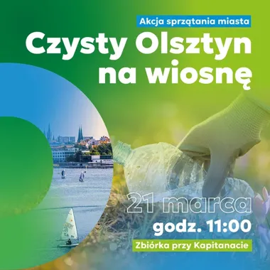Wiosenne porządki w Olsztynie – szkoły, uczelnia i władze ruszają sprzątać miasto