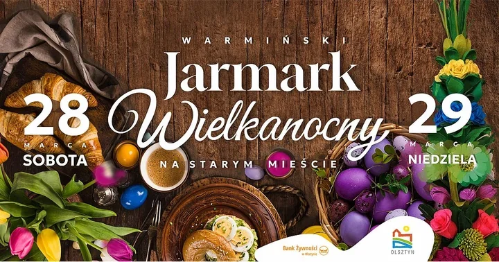 Starówka ożyje wiosną – pierwszy Warmiński Jarmark Wielkanocny