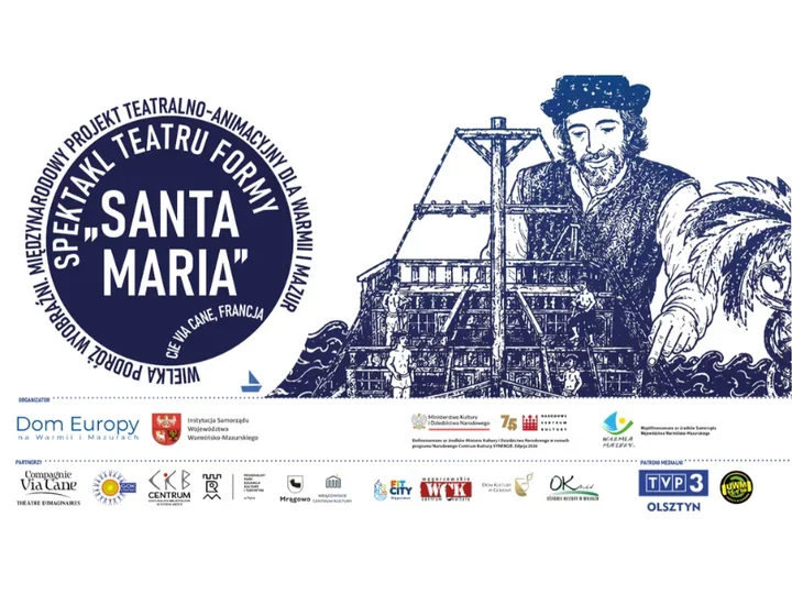 Siedem miejscowości i jedna wielka wyprawa. Teatr pokaże „Santa Marię”